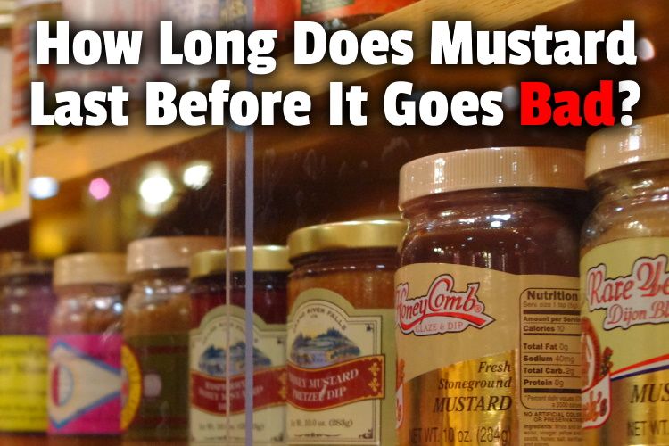 How Long Does Mustard Last? (Shelf Life Expiration Tips)